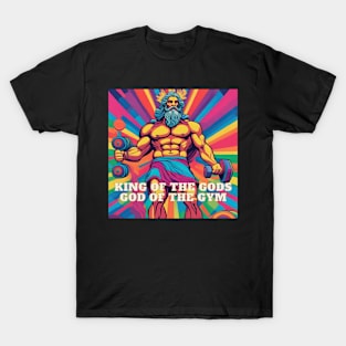 King of the gods God of the gym T-Shirt